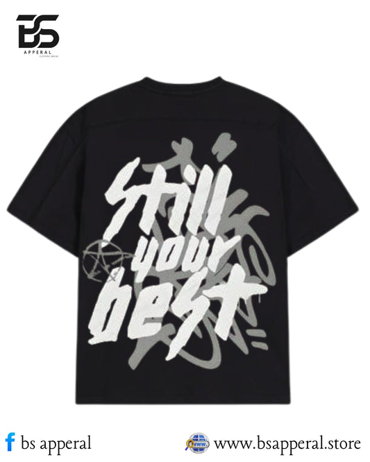 MEN OVERSIZED T-SHIRT WITH STILL YOUR BEST DESIGN